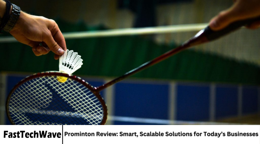 Prominton Review: Smart, Scalable Solutions for Today’s Businesses
