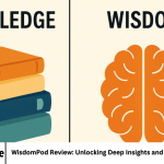 WisdomPod Review: Unlocking Deep Insights and Knowledge Sharing